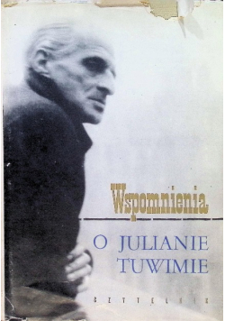 Wspomnienia o Julianie Tuwimie