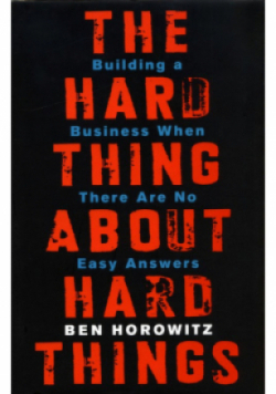 The Hard Thing About Hard Things