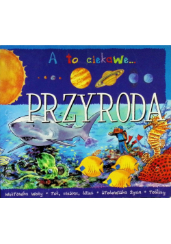 Przyroda A to ciekawe