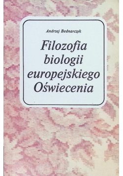 Filozofia biologii europejskiego Oświecenia