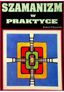 Szamanizm w praktyce