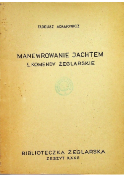 Manewrowanie jachtem 1 Komendy żeglarskie