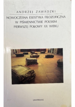 Nowoczesna eseistyka filozoficzna w piśmiennictwie polskim pierwszej połowy XX wieku