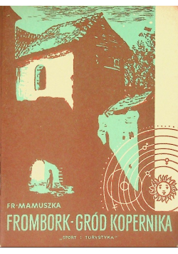 Frombork gród Kopernika