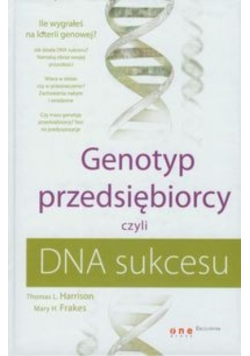 Genotyp przedsiębiorcy czyli DNA sukcesu