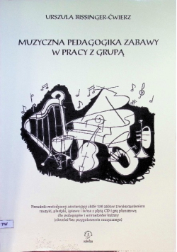 Muzyczna pedagogika zabawy w pracy z grupą