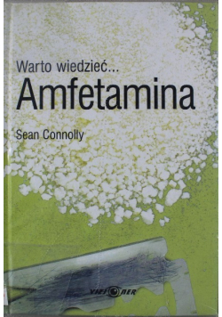 Warto wiedzieć Amfetamina