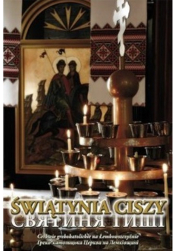 Świątynia ciszy Cerkwie grekokatolickie na Łemkowszczyźnie