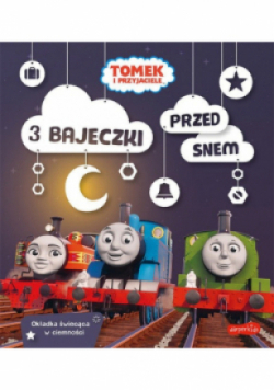 Tomek i przyjaciele. 3 bajeczki przed snem