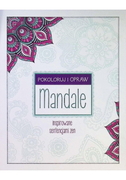 Mandale inspirowane sentencjami zen