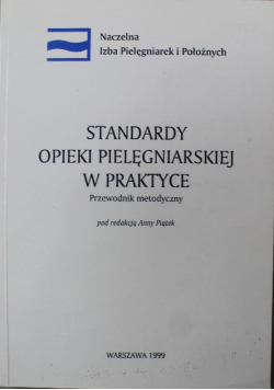 Standardy opieki pielęgniarskiej w praktyce