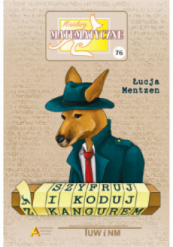 Miniatury matematyczne Część 76 Szyfruj i koduj z kangurem