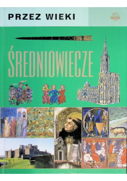 Przez wieki. Średniowiecze
