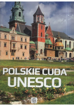 Polskie cuda UNESCO
