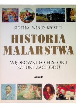 Historia malarstwa Wędrówki po historii sztuki zachodu