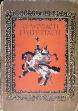 O wojach i witeziach