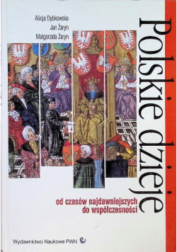Polskie dzieje od czasów najdawniejszych  do współczesności