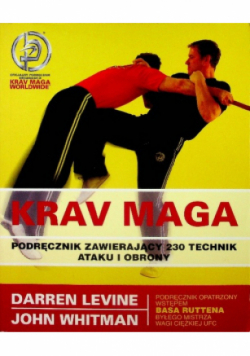 Krav maga Podręcznik zawierający 230 technik ataku i obrony