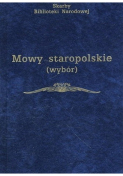 Mowy staropolskie ( wybór )