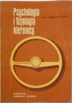 Psychologia i fizjologia kierowcy