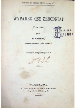 Wypadek czy zbrodnia 1888 r.