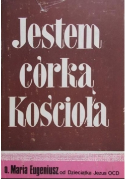 Jestem córką Kościoła