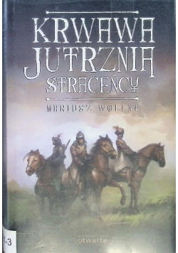 Krwawa jutrznia Straceńcy
