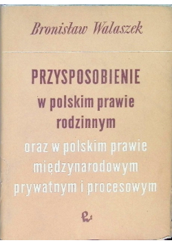 Przysposobienie w Polskim prawie rodzinnym