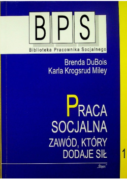 Praca socjalna Zawód który dostaje sił Tom 1