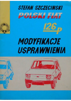Polski Fiat 126p Modyfikacje Usprawnienia