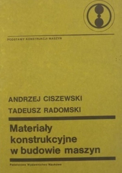 Materiały konstrukcyjne w budowie maszyn