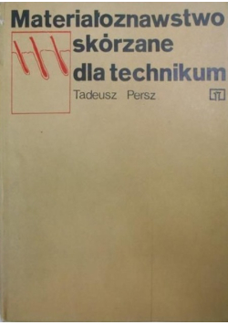 Materiałoznawstwo skórzane dla technikum
