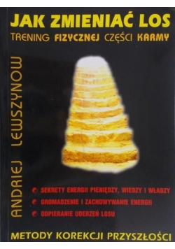 Jak zmieniać los