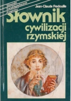 Słownik cywilizacji rzymskiej