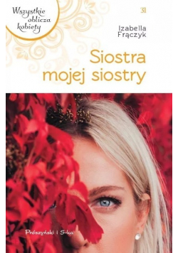 Siostra mojej siostry