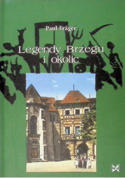 Legendy Brzegu i okolic