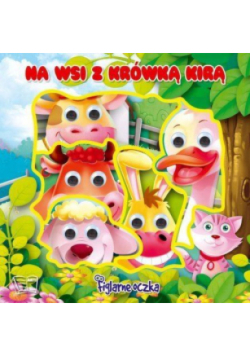 Figlarne oczka Na wsi z Krówką Kirą