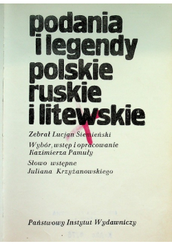 Podania i legendy polskie ruskie i litewskie