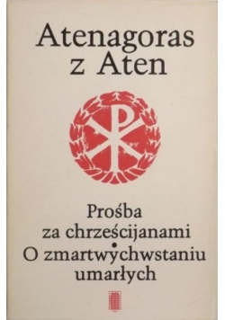 Prośba za chrześcijanami O zmartwychwstaniu umarłych