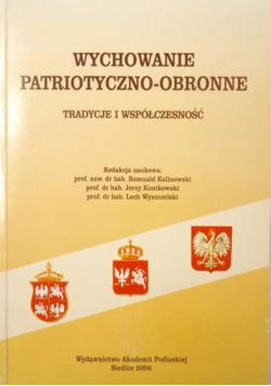 Wychowanie patriotyczno-obronne. Tradycje i współczesność