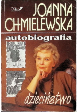 Chmielewska Autobiografia Dzieciństwo