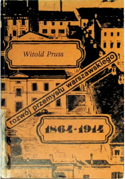 Rozwój przemysłu warszawskiego 1864-1914