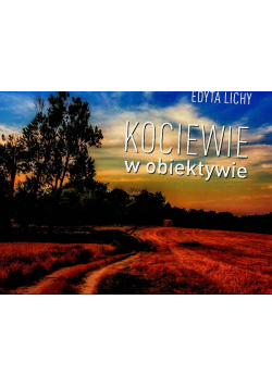 Kociewie w obiektywie