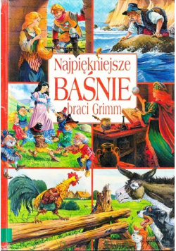 Najpiękniejsze Baśnie braci Grimm