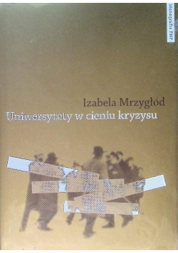 Uniwersytety w cieniu kryzysu