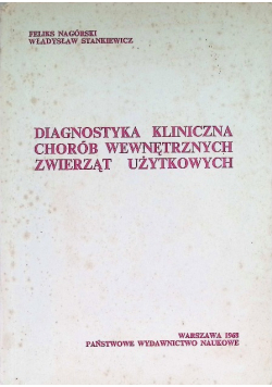 Diagnostyka kliniczna chorób wewnętrznych zwierząt użytkowych
