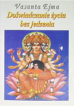 Doświadczanie życia bez jedzenia