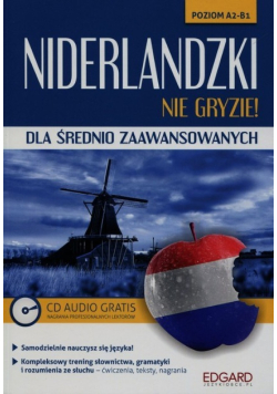 Niderlandzki nie gryzie Dla średnio zaawansowanych Poziom A2 - B1