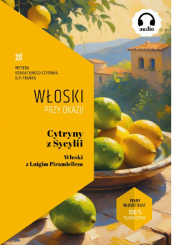 Cytryny z Sycylii. Włoski z Luigim Pirandellem