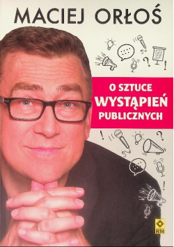 O Sztuce Wystąpień Publicznych